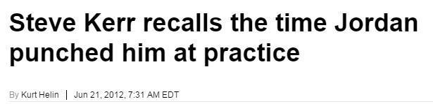 乔丹曾暴怒挥拳打科尔脸,勇士主帅为何却至今引以为豪?